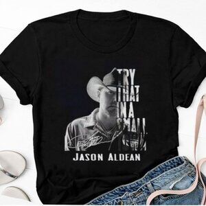 Jason Aldean Try That In A Small Town Country Music Fan T Shirt 86